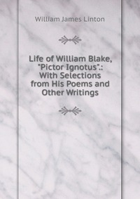 Life of William Blake, 