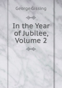 In the Year of Jubilee, Volume 2