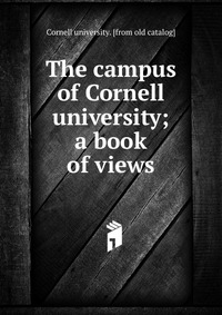 The campus of Cornell university