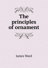 The principles of ornament