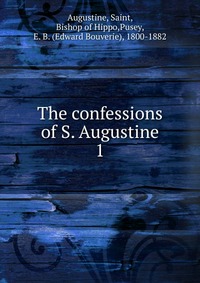 The confessions of S. Augustine