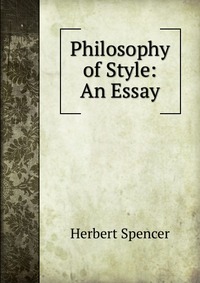 Philosophy of Style: An Essay