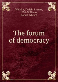 The forum of democracy