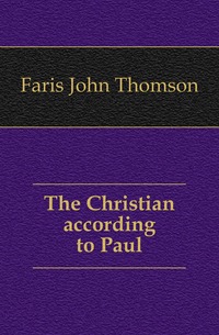 The Christian according to Paul