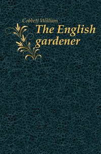 The English gardener