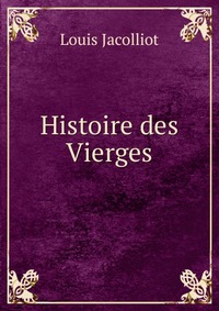 Histoire des Vierges