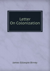 Letter On Colonization