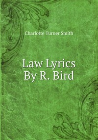 Law Lyrics By R. Bird