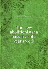 The new abolitionists