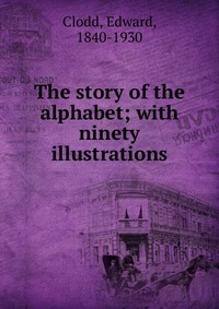 The story of the alphabet