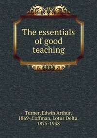 The essentials of good teaching