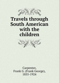 Travels through South American