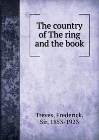 The country of The ring and the book