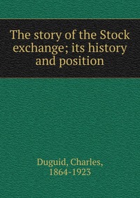 The story of the Stock exchange; its history and position