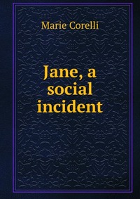 Jane, a social incident