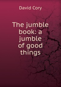 The jumble book: a jumble of good things