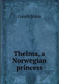 Thelma, a Norwegian princess