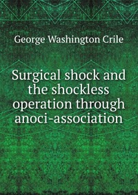 Surgical shock and the shockless operation through anoci-association