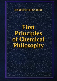 First Principles of Chemical Philosophy