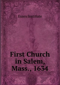 First Church in Salem, Mass., 1634