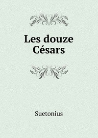 Les douze Cesars