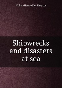 Shipwrecks and disasters at sea