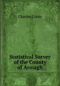 Statistical Survey of the County of Armagh