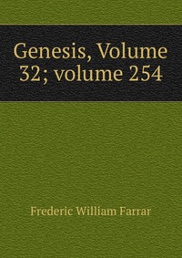 Genesis, Volume 32; volume 254