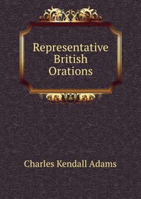 Representative British Orations