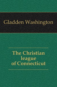 The Christian league of Connecticut