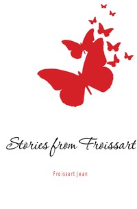 Stories from Froissart