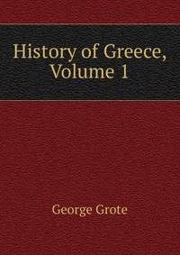 History of Greece, Volume 1