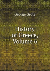 History of Greece, Volume 6