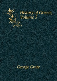 History of Greece, Volume 5