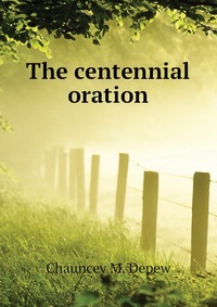 The centennial oration