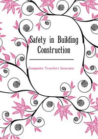 Safety in Building Construction