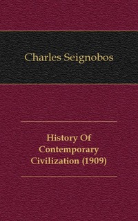 History Of Contemporary Civilization (1909)