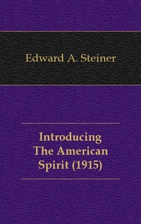 Introducing The American Spirit (1915)