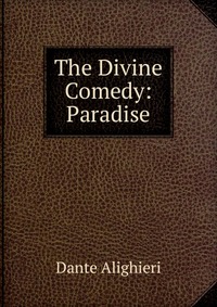 The Divine Comedy: Paradise