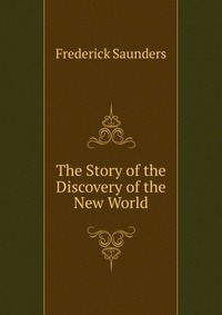 The Story of the Discovery of the New World