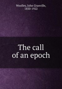 The call of an epoch