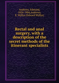 Rectal and anal surgery