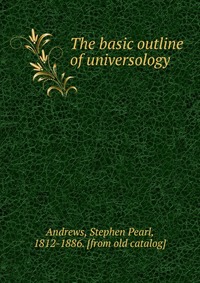 The basic outline of universology