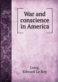 War and conscience in America