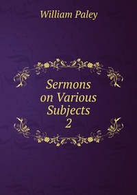 Sermons on Various Subjects