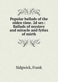 Popular ballads of the olden time. 2d ser