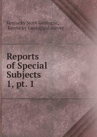 Reports of Special Subjects