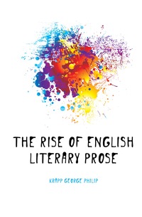 The rise of English literary prose