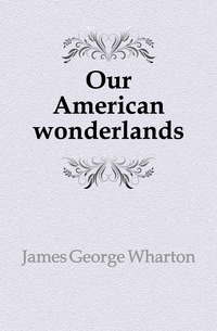 Our American wonderlands