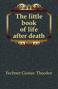 The little book of life after death